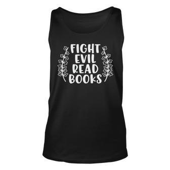 Funny Fight Evil Read Books Unisex Tank Top | Favorety UK