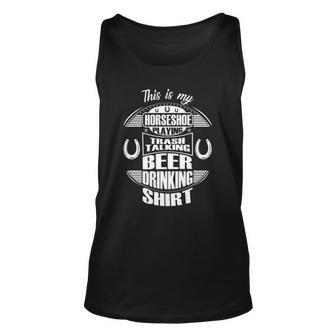 Funny Horseshoe Playing Beer Drinking Trash Talking Gift Unisex Tank Top | Mazezy
