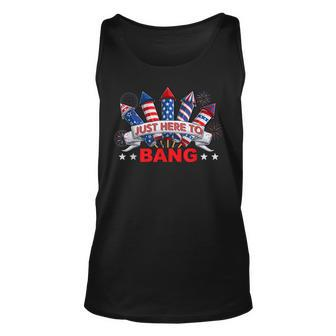 Funny Im Just Here To Bang 4Th Of July Mens Womens Kids Unisex Tank Top - Seseable