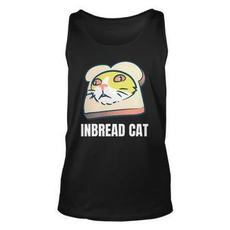 Funny Inbread Toasted Cat Meme Toast Bread Kitten Unisex Tank Top | Mazezy
