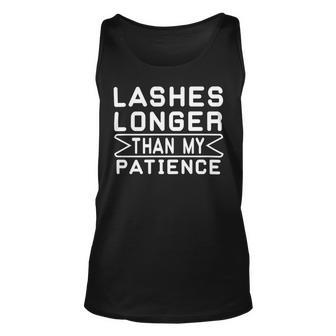 Funny Lashes Longer Than My Patience Unisex Tank Top | Favorety AU