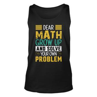 Funny Math Quote For Girls Boys Teens Men Women Dear Math Math Unisex Tank Top | Favorety UK