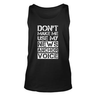 Funny News Anchor Tv Broadcaster Sarcastic Unisex Tank Top | Mazezy