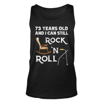 Funny Old People Still Rock And Roll Gag 73 Years Old Birthd Unisex Tank Top - Thegiftio UK