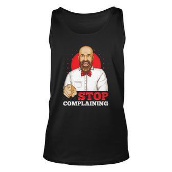 Funny Pointing Stop Complaining Bald Head Gentleman Unisex Tank Top | Mazezy