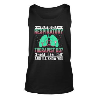 Funny Pulmonologist What Does A Respiratory Therapist Do Unisex Tank Top | Mazezy