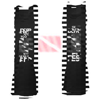 Funny Scuba Diving Diver Dive The Deeper You Go The Better Unisex Tank Top | Mazezy