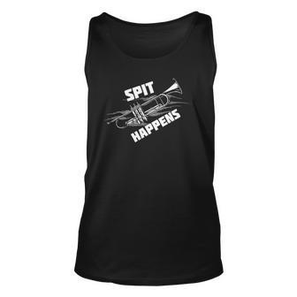Funny Spit Happens Trumpet For Men And Women Unisex Tank Top | Mazezy