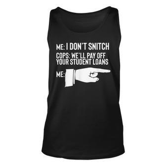 Funny Student Loan Snitch Forever A Loan Sarcastic Gift Unisex Tank Top - Thegiftio UK