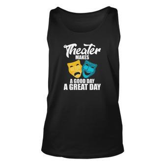 Funny Theater Lover Gifts Theatre Quote Gift Teacher Unisex Tank Top | Mazezy