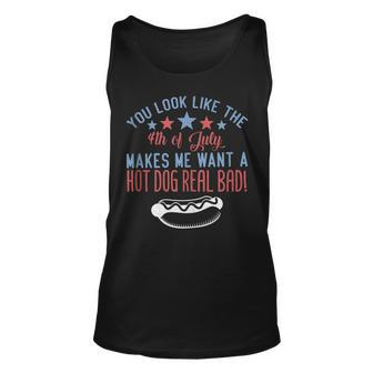 Funny You Look Like July 4Th Makes Me Want A Hotdog Real Bad Unisex Tank Top - Seseable