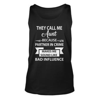 Funnyfor Best Aunt They Call Me Auntie Bacause Partner In Unisex Tank Top | Mazezy