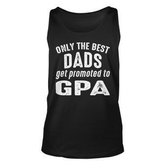 G Pa Grandpa Gift Only The Best Dads Get Promoted To G Pa V2 Unisex Tank Top - Seseable