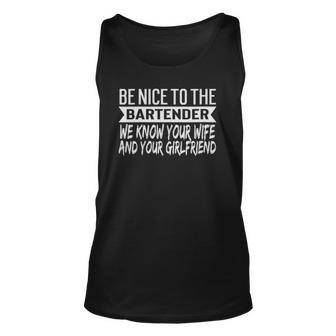 Womens Gag For Bartenders Be Nice To The Bartender Joke Tank Top | Mazezy