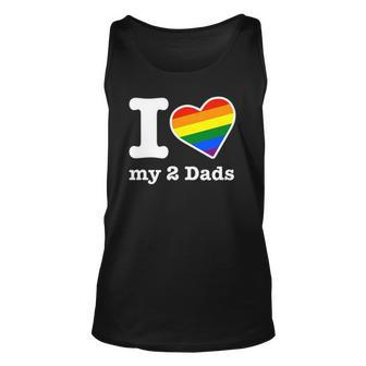 Gay Dads I Love My 2 Dads With Rainbow Heart Unisex Tank Top | Mazezy