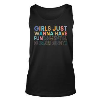 Girls Just Wanna Have Fundamental Rights T Unisex Tank Top | Mazezy AU