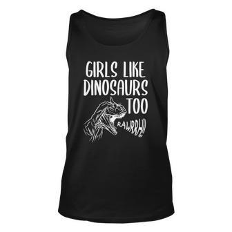 Girls Like Dinosaurs Too Funny Girl Rex Dinosaur Lover Unisex Tank Top | Mazezy