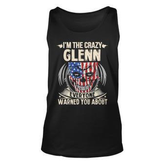 Glenn Name Gift Im The Crazy Glenn Unisex Tank Top - Seseable