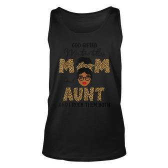 God Gifted Me Two Titles Mom And Aunt Melanin Leopard Unisex Tank Top - Thegiftio UK