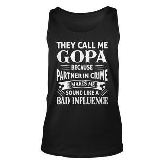 Gopa Grandpa Gift They Call Me Gopa Because Partner In Crime Makes Me Sound Like A Bad Influence Unisex Tank Top - Seseable