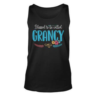 Grancy Grandma Gift Blessed To Be Called Grancy Unisex Tank Top - Seseable