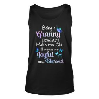 Granny Grandma Gift Being A Granny Doesnt Make Me Old Unisex Tank Top - Seseable