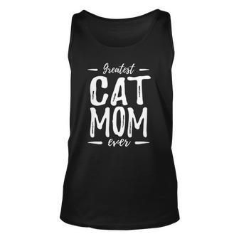 Greatest Cat Mom Funny Cat Lover Gift Idea Unisex Tank Top | Mazezy