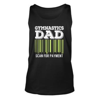 Gymnastics Dad Scan For Payment Funny Tumbling Gift Unisex Tank Top | Mazezy