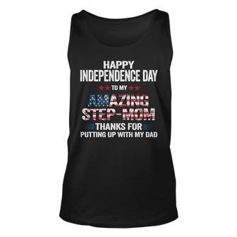 Happy 4Th Of July Step Mom Thanks For Putting Up With My Dad Unisex Tank Top - Seseable