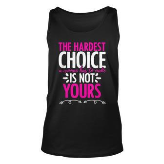 Hardest Choice Not Yours Feminist Reproductive Women Rights Tank Top | Mazezy DE