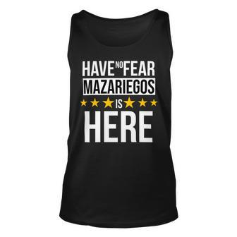 Have No Fear Mazariegos Is Here Name Unisex Tank Top - Monsterry AU