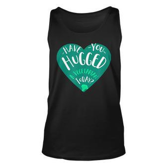 Have You Hugged A Vegetarian Today Funny Unisex Tank Top - Thegiftio UK