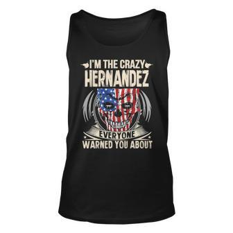 Hernandez Name Gift Im The Crazy Hernandez Unisex Tank Top - Seseable