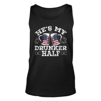 Hes My Drunker Half Funny Beer Couple Matching 4Th Of July Unisex Tank Top - Seseable