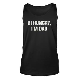Hi Hungry Im Dad - Funny Mustache Dad Jokes Fathers Day Unisex Tank Top | Mazezy