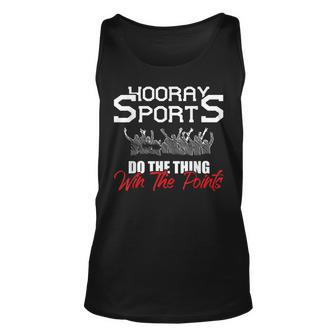 Hooray Sports Do The Thing Win The Points Funny Gift Unisex Tank Top - Thegiftio UK