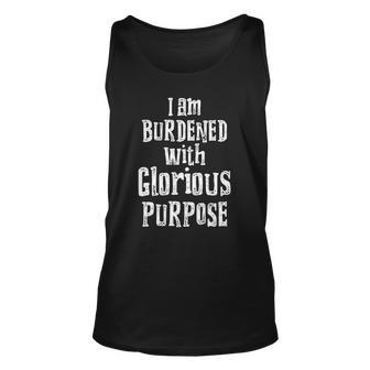 I Am Burdened With Glorious Purpose Funny Mischief Green Unisex Tank Top | Mazezy