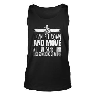 I Can Sit Down And Move At The Same Time Wheelchair Handicap Unisex Tank Top