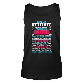 I Get My Attitude From My Freaking Awesome Mom V8 Unisex Tank Top - Thegiftio UK