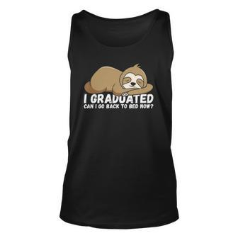 I Graduated Can I Go Back To Bed Now - Funny Senior Grad Unisex Tank Top | Mazezy