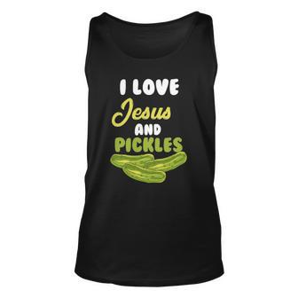 I Love Jesus & Pickles Religious Vegetarian Pickle Lover Unisex Tank Top | Mazezy