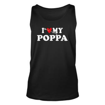 I Love My Poppa Arrow Heart Father Day Wear For Son Daughter Unisex Tank Top | Mazezy