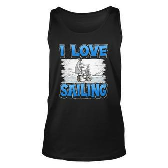 I Love Sailing Sailor Boat Ocean Ship Captain Unisex Tank Top | Mazezy