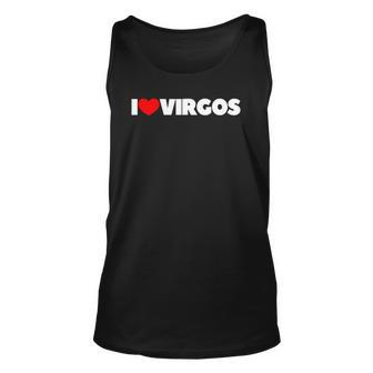 I Love Virgos I Heart Virgos Unisex Tank Top | Mazezy
