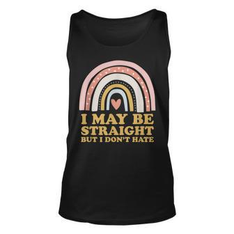 I May Be Straight But I Dont Hate - Lgbtq Ally Pride Month Unisex Tank Top - Thegiftio UK