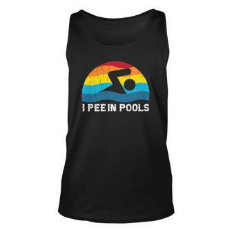 I Pee In Pools Funny Swimmer Swimming Coach Player Graphic Unisex Tank Top | Mazezy
