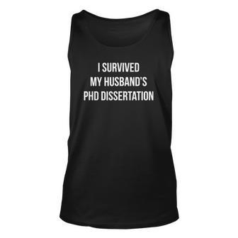 I Survived My Husbands Phd Dissertation Unisex Tank Top | Mazezy