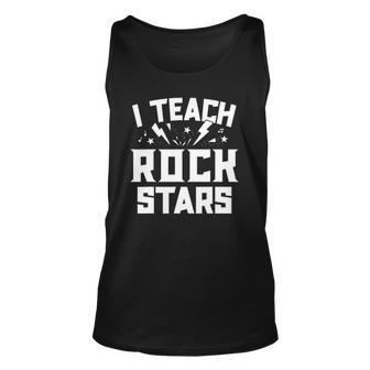 I Teach Rockstars Music Teacher Appreciation Choir Band Unisex Tank Top | Mazezy