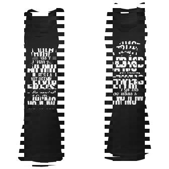 I Thought I Was In A Bad Mood But Its Been A Few Years Creative 2022 Gift Unisex Tank Top - Thegiftio