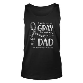 I Wear Gray For Dad Brain Cancer Awareness Unisex Tank Top | Mazezy